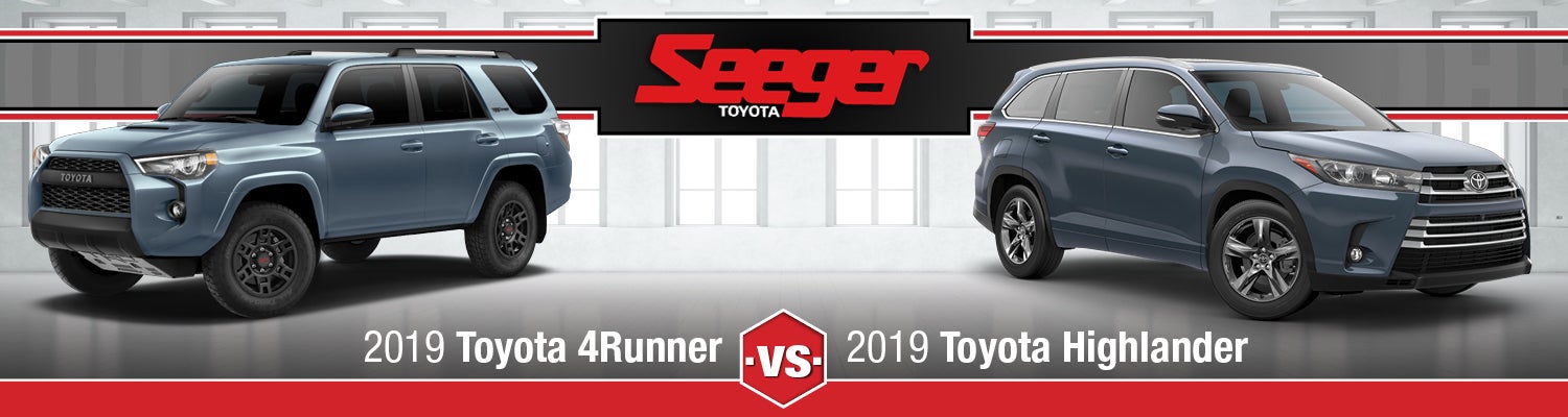 A comparison of the 2019 Toyota 4Runner & Highlander